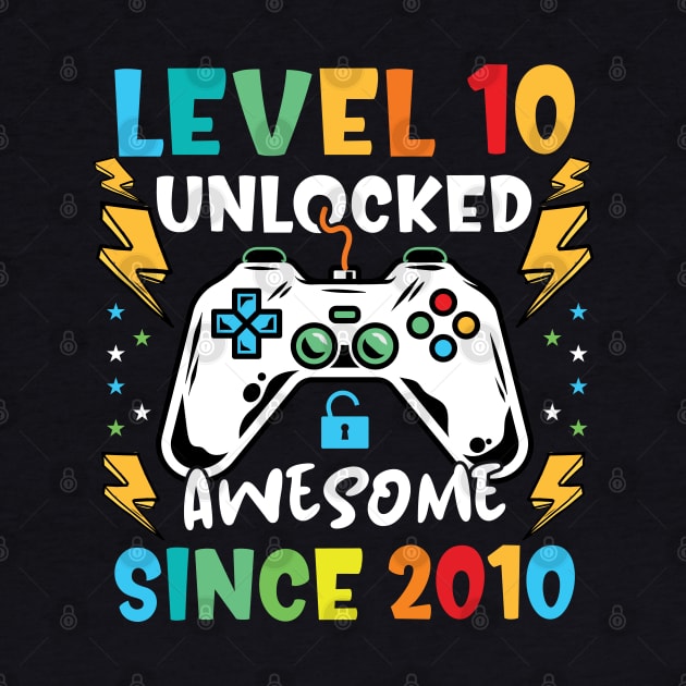 Level 10 Unlocked Awesome Since 2010-10th birthday gamer by BioLite